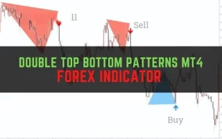 Double Top Bottom Patterns MT4 Forex Indicator 免费下载