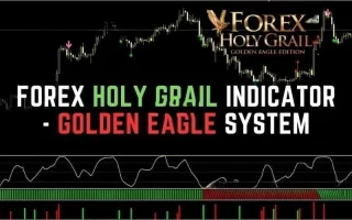 Forex Holy Grail Indicator – Golden Eagle System 免费下载