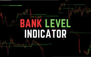 Bank Level Indicator for MT4 免费下载